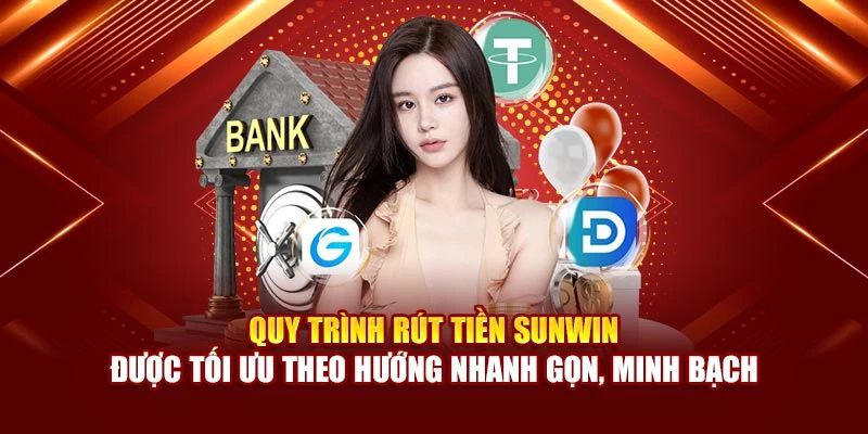 Quy trình rút tiền chuẩn xác cho người dùng